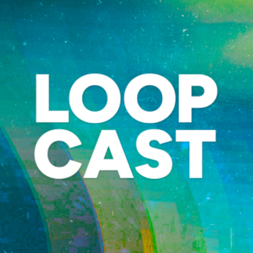 LOOPcast